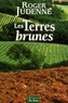 Roger Judenne - Les Terres Brunes.