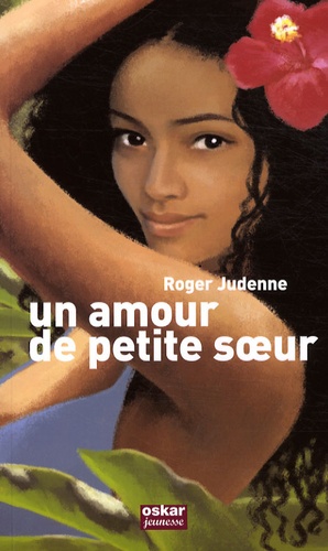 Roger Judenne - Un amour de petite soeur.