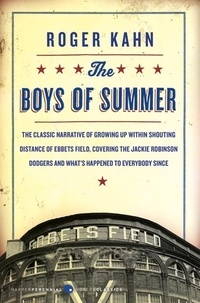 Roger Kahn - The Boys of Summer.