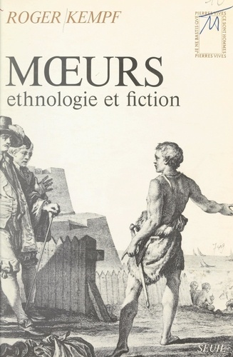 Mœurs. Ethnologie et fiction