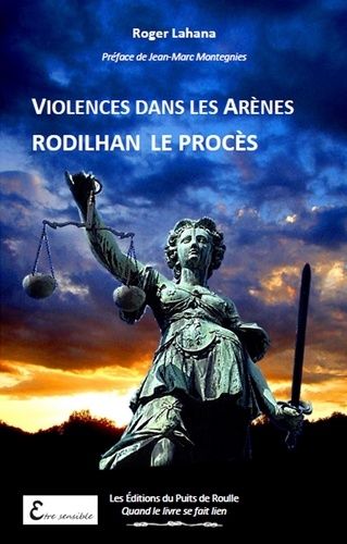 Roger Lahana - Violences dans les arènes Rodilhan, le procès.