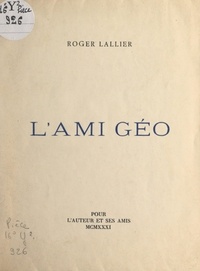 Roger Lallier - L'ami Géo.