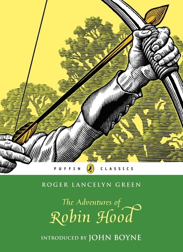 Roger Lancelyn Green - The Adventures of Robin Hood.