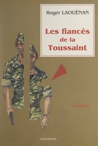 Roger Laouénan - Les fiançés de la Toussaint.