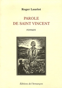 Roger Lauriot - Parole de Saint Vincent.