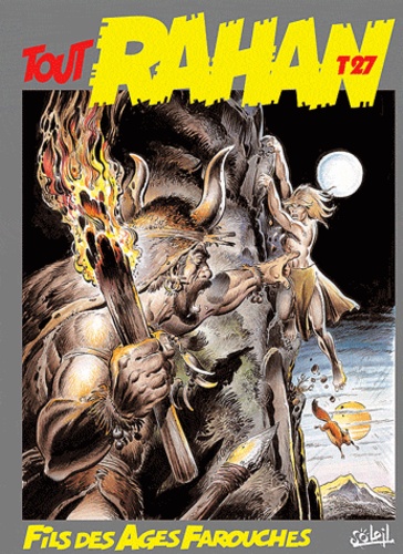 Tout Rahan Tome 27 Les Betes Folles Le Secret De Roger Lecureux Album Livre Decitre