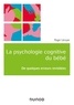 Roger Lécuyer - Psychologie cognitive du bébé - De quelques erreurs revisitées.