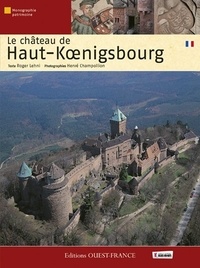 Roger Lehni et Hervé Champollion - Le château de Haut-Koenigsbourg.