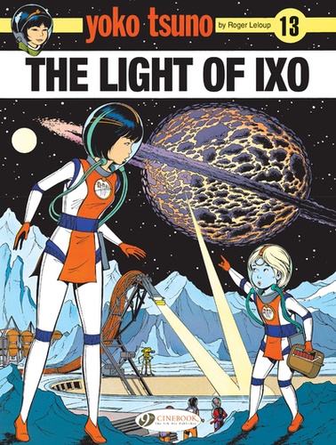 Yoko Tsuno Tome 13 The Light of Ixo