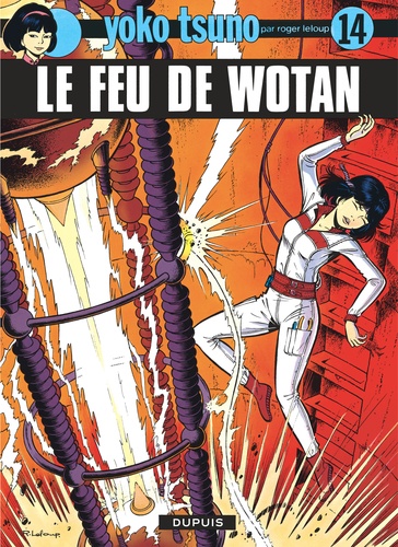 Roger Leloup - Yoko Tsuno Tome 14 : Le feu de Wotan.