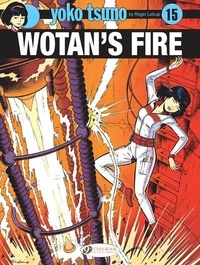 Roger Leloup - Yoko Tsuno Tome 15 : Wotan's Fire.