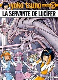 Roger Leloup - Yoko Tsuno Tome 25 : La servante de Lucifer.