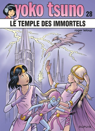 Roger Leloup - Yoko Tsuno Tome 28 : Le temple des immortels.
