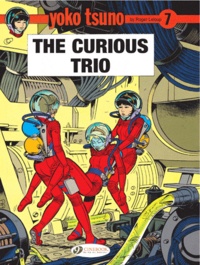 Roger Leloup - Yoko Tsuno Tome 7 : The curious trio.