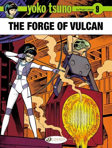 Roger Leloup - Yoko Tsuno Tome 9 : The Forge of Vulcan.
