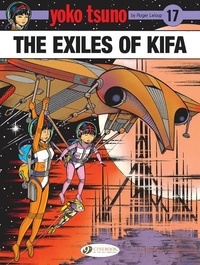 Roger Leloup - Characters  : Yoko Tsuno Vol. 17 - The Exiles of Kifa.