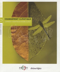 Changement climatique : comment sadapter en Rhône-Alpes ?.pdf