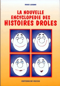 Roger Lessang - La nouvelle encyclopédie des histoires drôles.