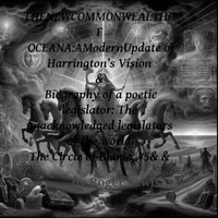 The New Commonwealth of Oceana: A Modern Update of Harrington’s Vision and Biography of a Poetic Legislator: The Unacknowledged Legislators of the World