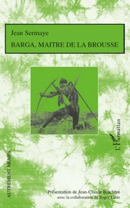 Barga, maître de la brousse