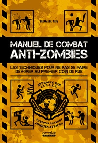 Roger Ma - Manuel de combat anti-zombies.