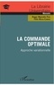 Roger Marcelin Faye et Félix Mora-Camino - La commande optimale - Approche variationnelle.