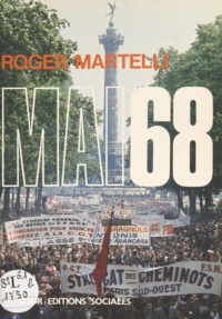 Roger Martelli - Mai 68.