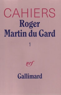 Cahiers Roger Martin du Gard Tome 1