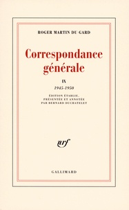 Roger Martin du Gard - Correspondance générale - Tome 9, 1945-1950.