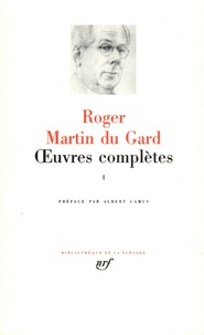 Roger Martin du Gard - Oeuvres complètes - Tome 1, Devenir.