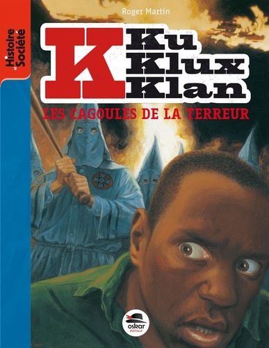 Roger Martin - Ku Klux Klan Tome 2 : Terreur au Mississippi.