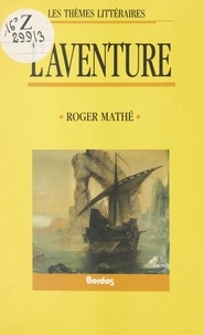 Roger Mathé - L'aventure.
