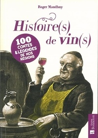 Histoire(s) de vin(s) - 100 contes & légendes de nos régions.pdf