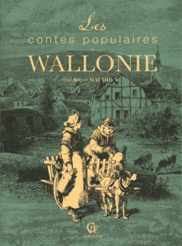 Roger Maudhuy - Les contes populaires de Wallonie.