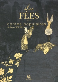 Roger Maudhuy - Les fées dans les contes populaires.