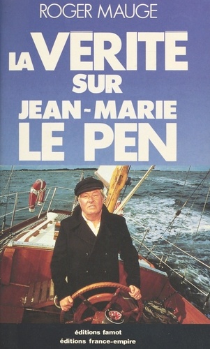 La vérité sur Jean-Marie le Pen