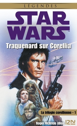 Star Wars  Star Wars - La trilogie corellienne - tome 1. Traquenard sur Corellia
