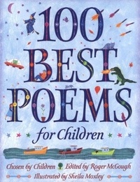 Roger McGough - 100 Best Poems for Children.