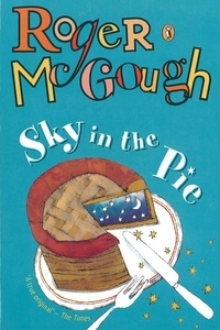Roger McGough - Sky in the Pie.