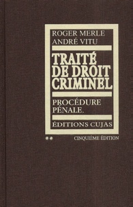 Roger Merle et André Vitu - Traité de droit criminel - Tome 2, Procédure pénale.