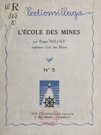 Roger Millot - L'école des mines.