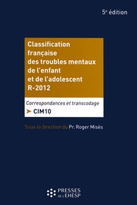 Classification française des troubles mentaux de lenfant et de ladolescent R.2012 - Correspondance et transcodage : CIM 10.pdf