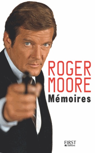 Roger Moore - Mémoires.