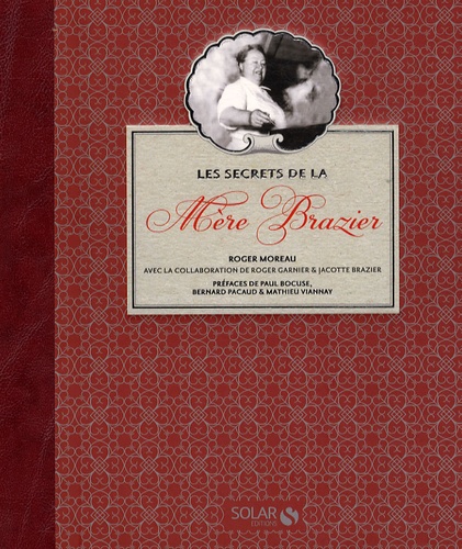 Roger Moreau - Les secrets de la Mère Brazier.