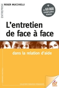 Téléchargement gratuit de livres numériques L'entretien de face à face  - Dans la relation d'aide in French 9782710138518 