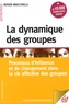 Roger Mucchielli - La dynamique des groupes.