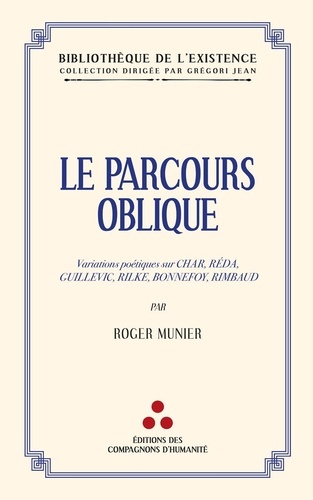 Roger Munier - Le parcours oblique.
