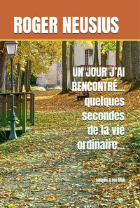 Un jour j'ai rencontré...