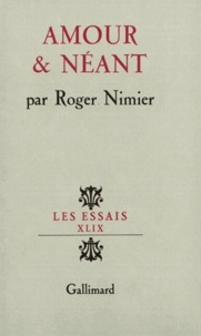 Roger Nimier - Amour et néant.