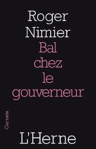 Roger Nimier - Bal chez le gouverneur.